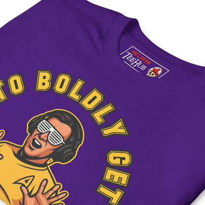 To Boldly Get Your Freak On T-Shirt – Funny Star Trek Inspired Sci-Fi Party Tee