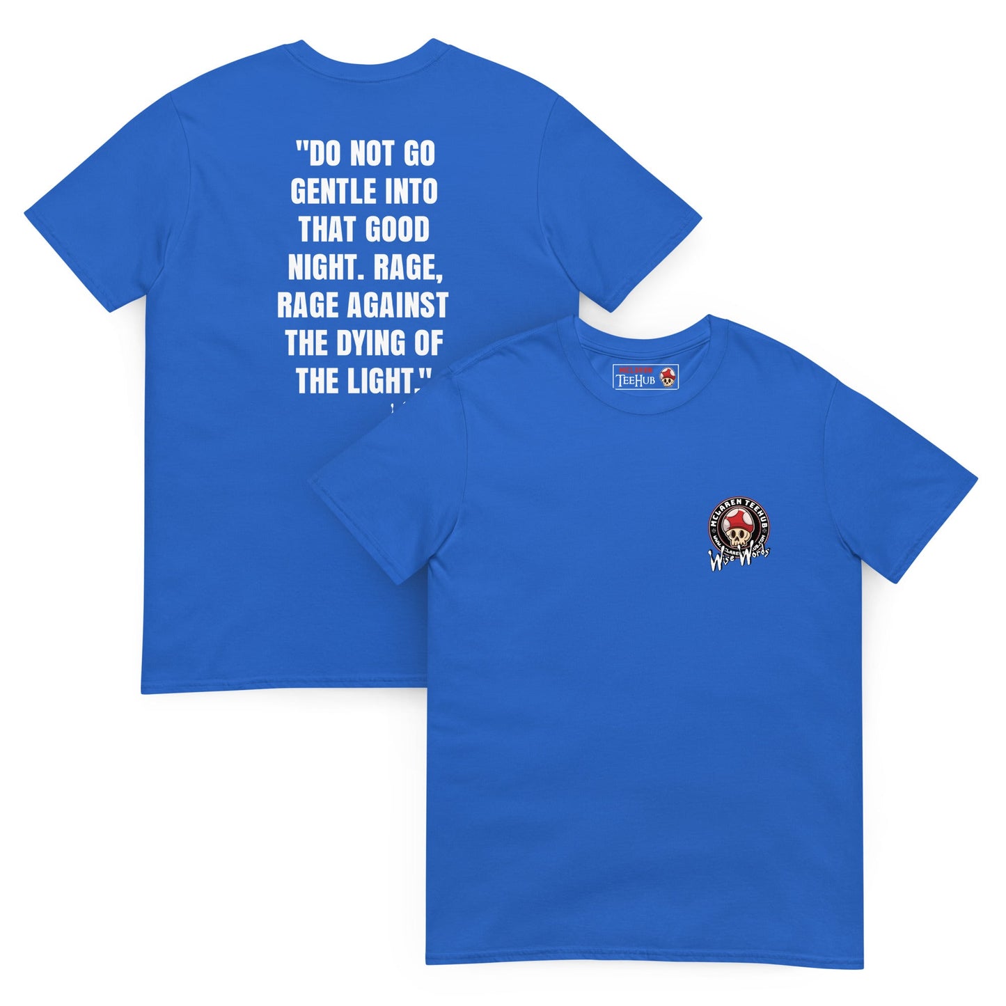 Quotes & Wise Words ( Dying Light ) T-Shirt