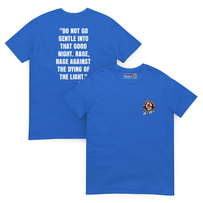 Quotes & Wise Words ( Dying Light ) T-Shirt