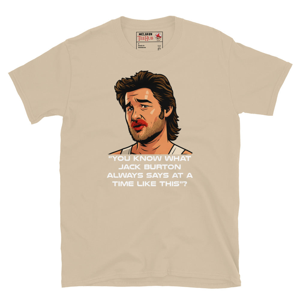Jack Burton Quote T-Shirt – Big Trouble in Little China Retro Movie Tee