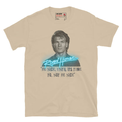 Road House “Be Nice Until It’s Time to Not Be Nice” T-Shirt – 80s Action Movie Tee