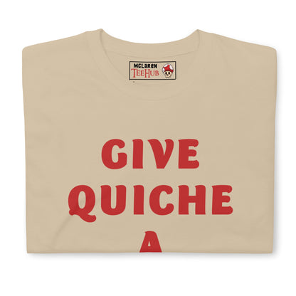 Give Quiche a Chance, Red Dwarf T-Shirt