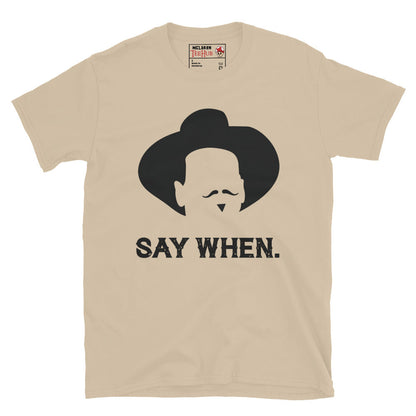 Tombstone Say When T-Shirt