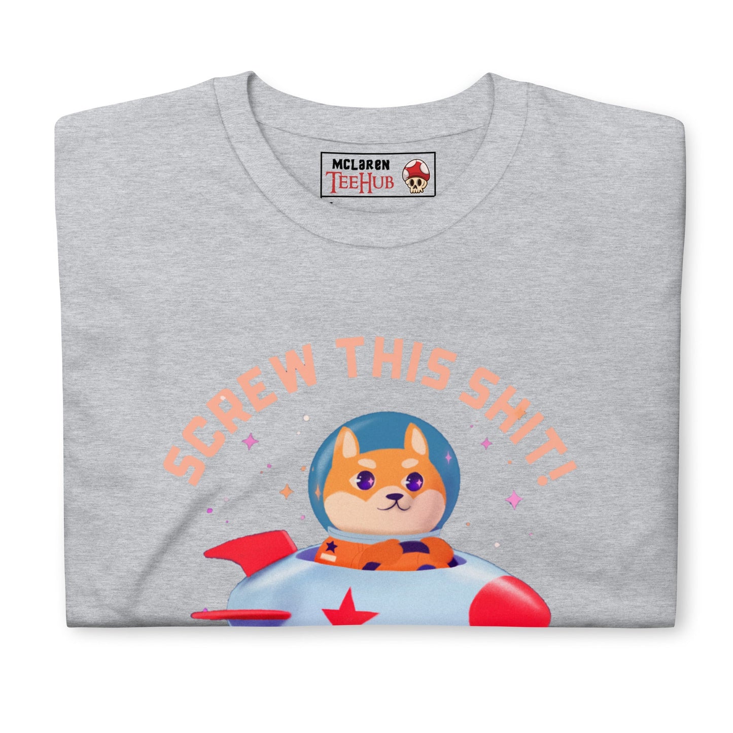 Screw This Shit Unisex T-Shirt