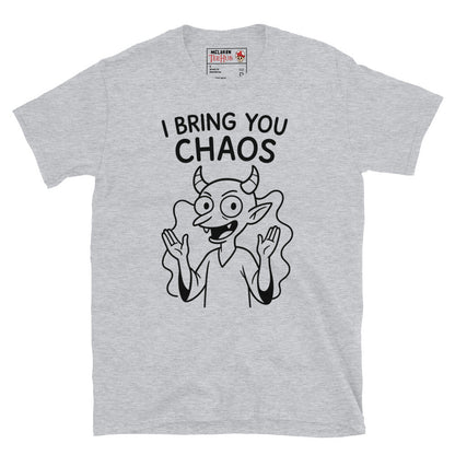 I Bring You Chaos T-Shirt