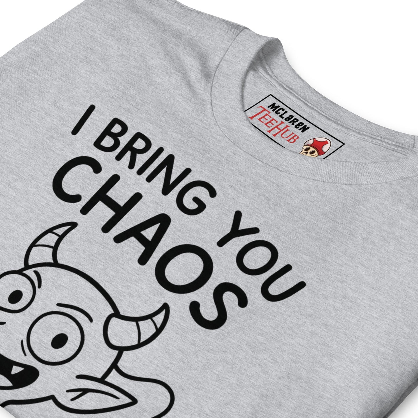 I Bring You Chaos T-Shirt