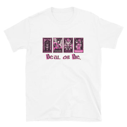 Deal or Die Tarot Card T-Shirt