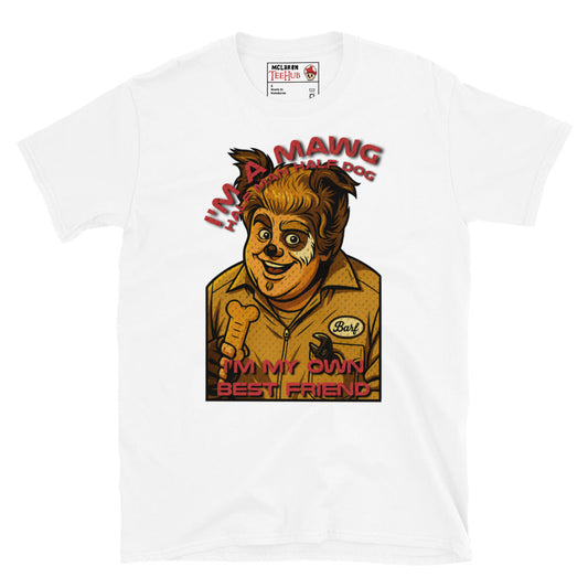 I'm a Mawg – Spaceballs Parody T-Shirt | Half-Man, Half-Dog, 100% Best Friend