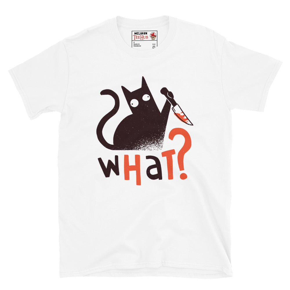 Funny Cat Knife T-Shirt – “What?” Meme Tee – Dark Humor Cat Lover Shirt
