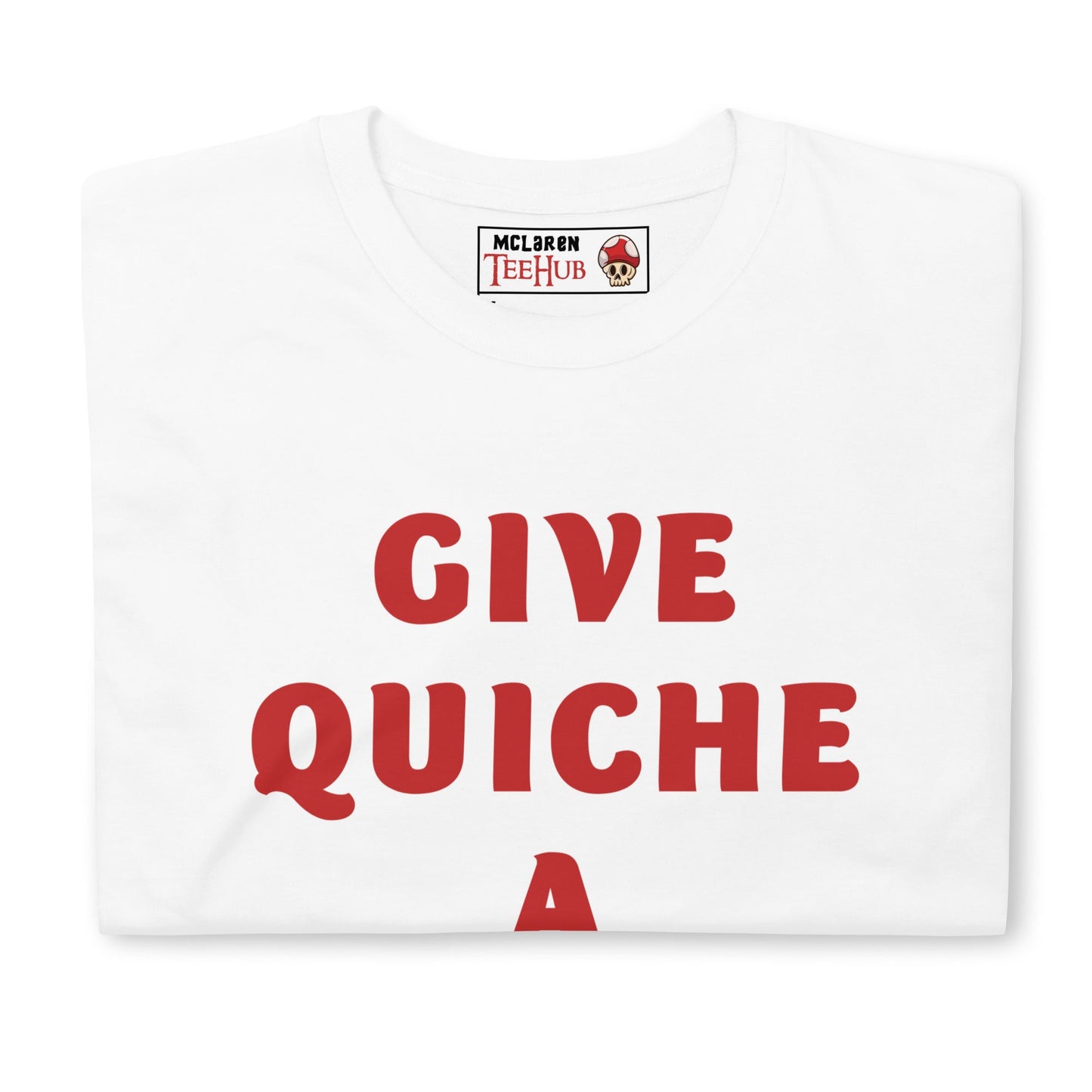 Give Quiche a Chance, Red Dwarf T-Shirt