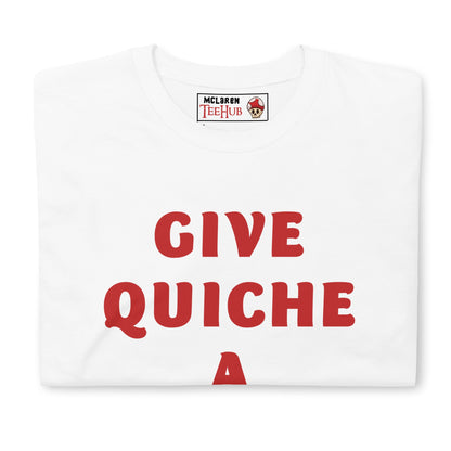 Give Quiche a Chance, Red Dwarf T-Shirt