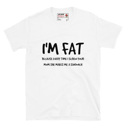 I'm FAT Funny T-Shirt T-Shirt