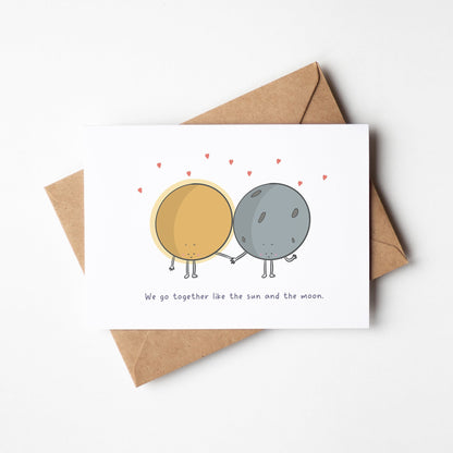 We Go Together Like the Sun and the Moon Greeting Card