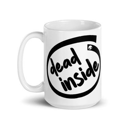 Dead Inside White Coffee Mug.