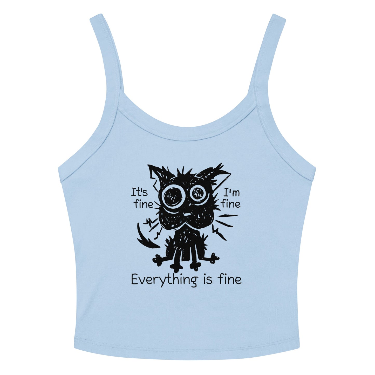 Everything Is Fine Cat micro-rib tank top Funny Anxiety Meme
