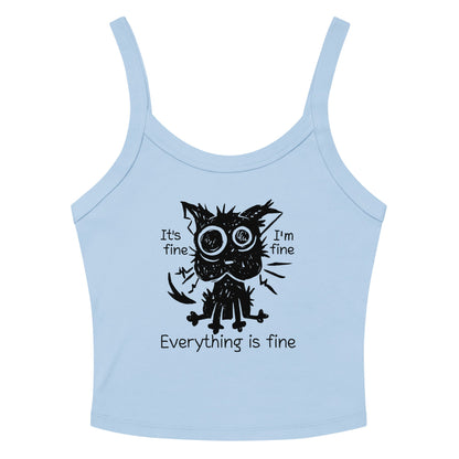 Everything Is Fine Cat micro-rib tank top Funny Anxiety Meme