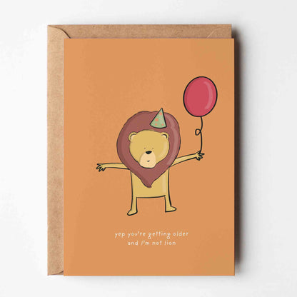 I’m Not Lion – Funny Birthday Card