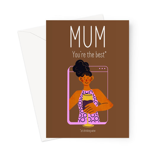 Mother's Day Card: Mum you're the best at drinking wine